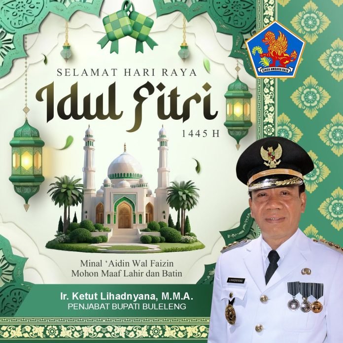Pj Bupati Buleleng Mengucapkan Selamat Hari Raya Idul Fitri 1445 Hijriah