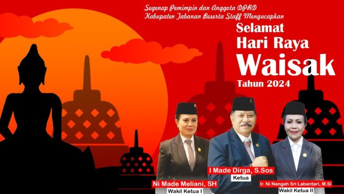 Pimpinan DPRD Tabanan Ucapkan Selamat Hari Raya Waisak Tahun 2024 Bagi Umat Buddha