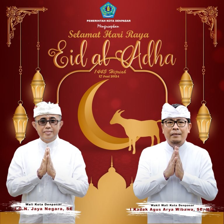 Walikota Jaya Negara dan Wawali Arya Wibawa Ucapkan Selamat Hari Raya Idul Adha 1445 Hijriah