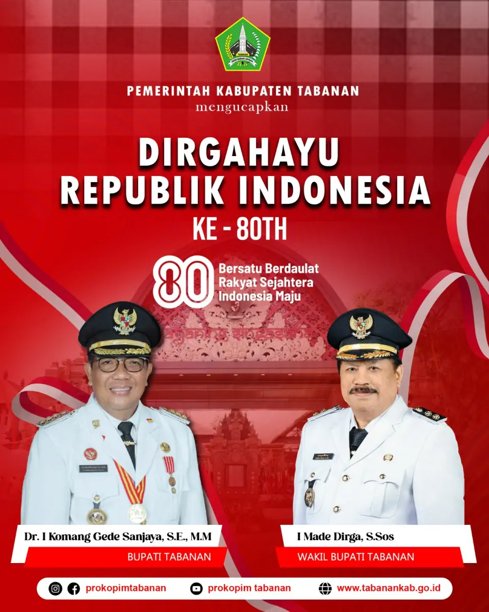 Bupati Tabanan Ucapkan Dirgahayu RI ke-80, Tegaskan Komitmen Bangun Tabanan Era Baru