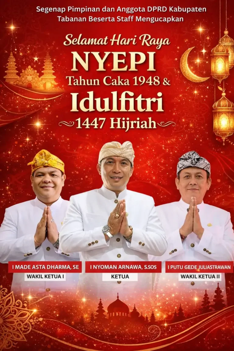 Pimpinan DPRD Tabanan Mengucapkan Selamat Hari Raya Nyepi dan Idulfitri